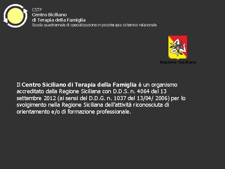 CSTF Centro Siciliano di Terapia della Famiglia Scuola quadriennale di specializzazione in psicoterapia sistemico