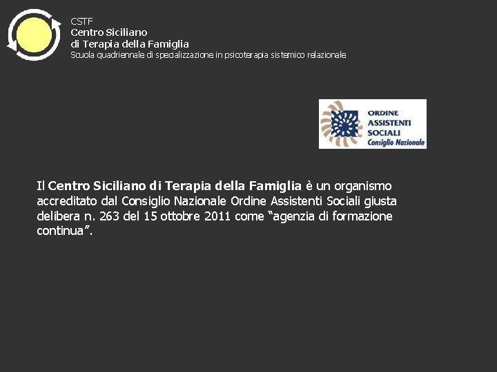 CSTF Centro Siciliano di Terapia della Famiglia Scuola quadriennale di specializzazione in psicoterapia sistemico