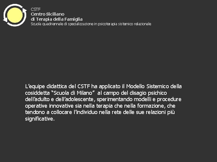 CSTF Centro Siciliano di Terapia della Famiglia Scuola quadriennale di specializzazione in psicoterapia sistemico