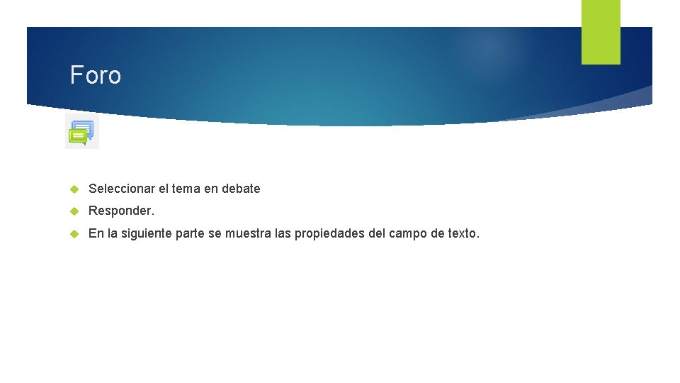 Foro Seleccionar el tema en debate Responder. En la siguiente parte se muestra las