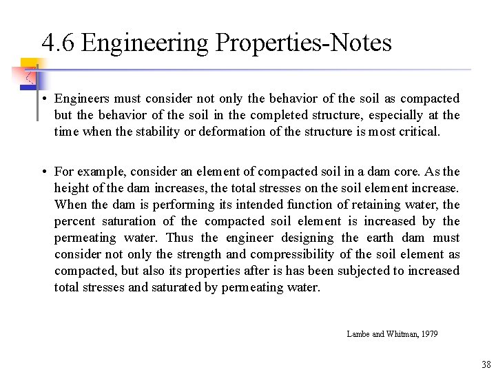 4. 6 Engineering Properties-Notes • Engineers must consider not only the behavior of the