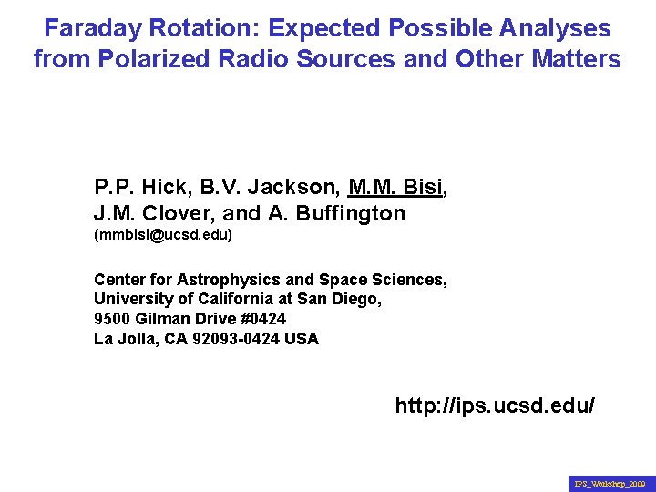 Faraday Rotation and Other Matters Faraday Rotation: Expected Possible Analyses from Polarized Radio Sources