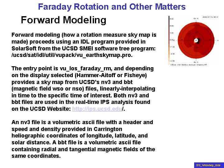 Faraday Rotation and Other Matters Forward Modeling Forward modeling (how a rotation measure sky