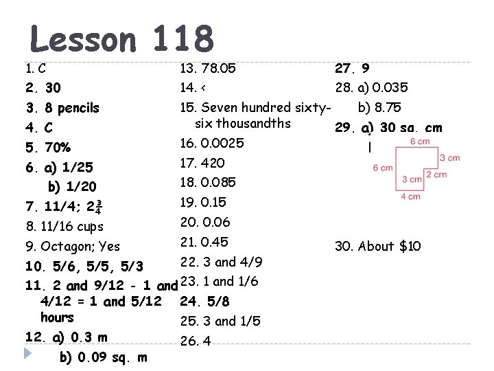 Lesson 118 1. C 13. 78. 05 27. 9 2. 30 14. < 28.
