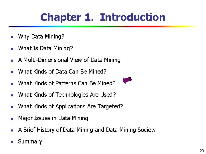 Chapter 1. Introduction n Why Data Mining? n What Is Data Mining? n A