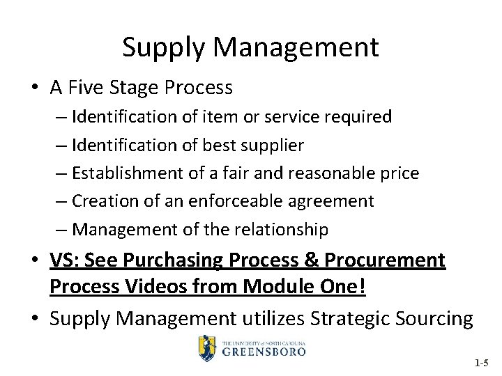 Supply Management • A Five Stage Process – Identification of item or service required