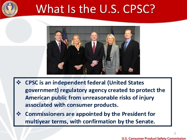 What Is the U. S. CPSC? v CPSC is an independent federal (United States