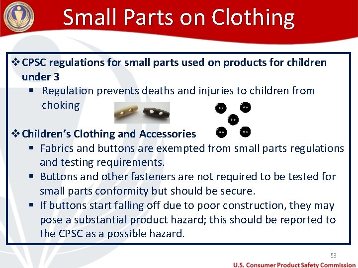 Small Parts on Clothing v. CPSC regulations for small parts used on products for