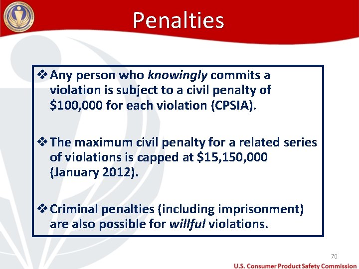 Penalties v Any person who knowingly commits a violation is subject to a civil