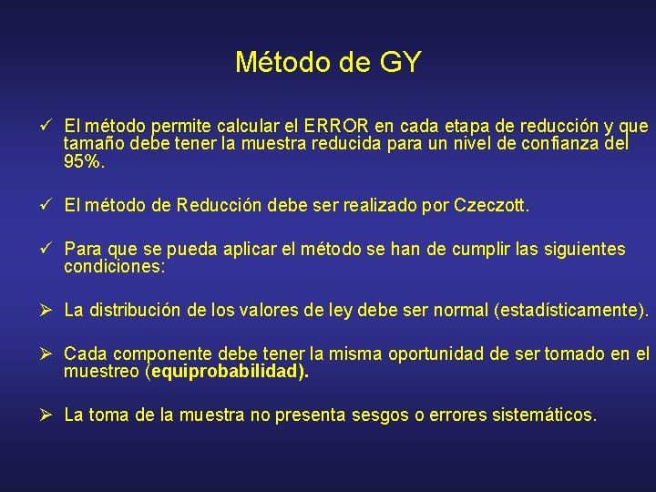 Método de GY ü El método permite calcular el ERROR en cada etapa de