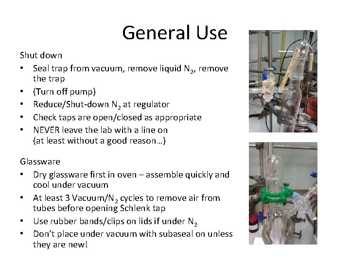 General Use Shut down • Seal trap from vacuum, remove liquid N 2, remove General Use Shut down • Seal trap from vacuum, remove liquid N 2, remove