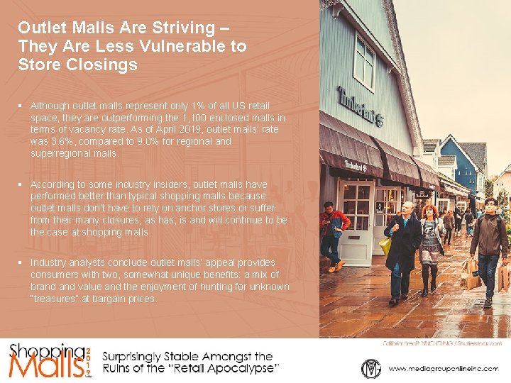 Outlet Malls Are Striving – They Are Less Vulnerable to Store Closings § Although