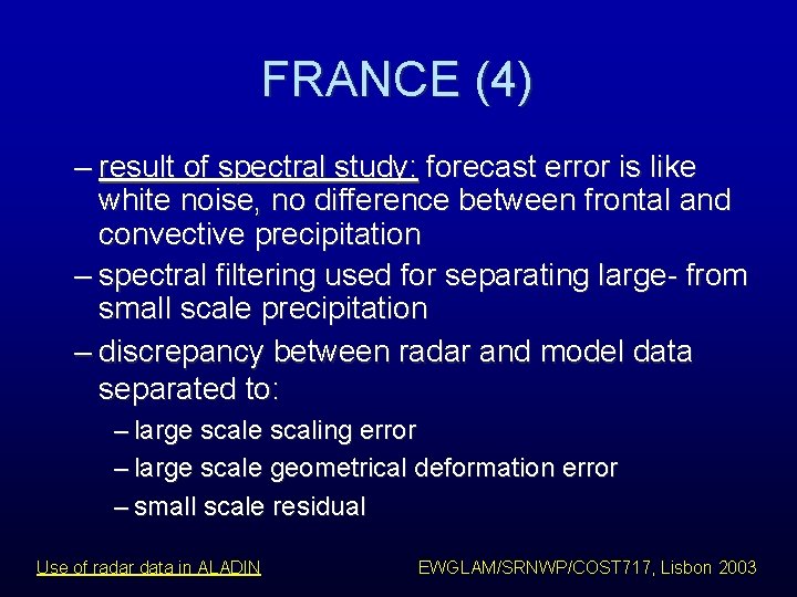 FRANCE (4) – result of spectral study: forecast error is like white noise, no FRANCE (4) – result of spectral study: forecast error is like white noise, no