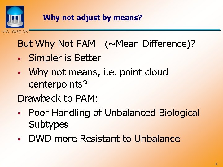 Why not adjust by means? UNC, Stat & OR But Why Not PAM (~Mean