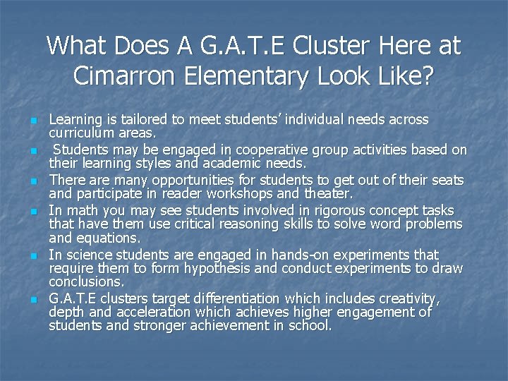 What Does A G. A. T. E Cluster Here at Cimarron Elementary Look Like?