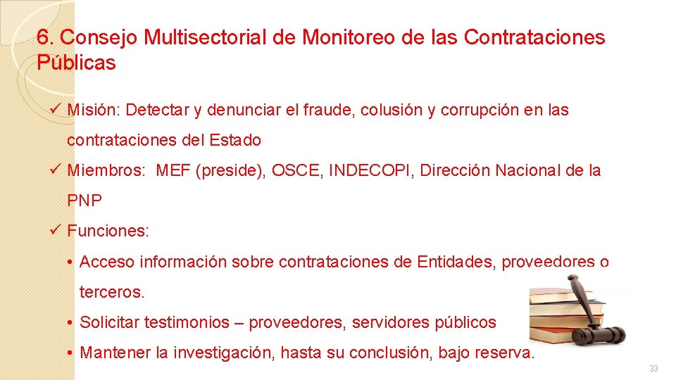 VIII. FORTALECIMIENTO AL MARCO INSTITUCIONAL 6. Consejo Multisectorial de Monitoreo de las Contrataciones PARA
