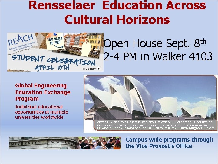Rensselaer Education Across Cultural Horizons Open House Sept. 8 th 2 -4 PM in