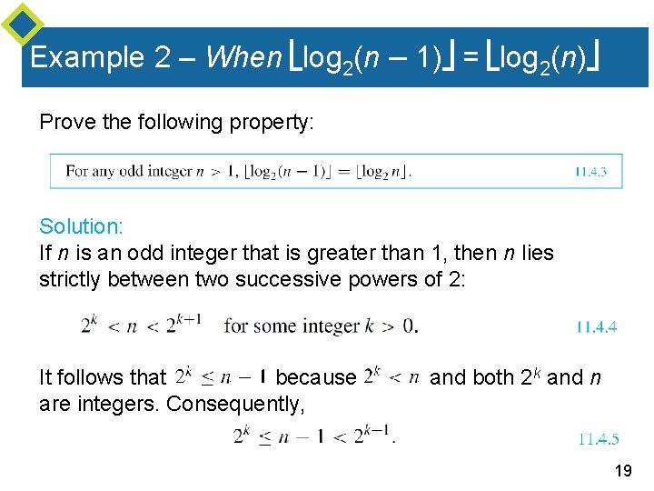 Example 2 – When log 2(n – 1) = log 2(n) Prove the following