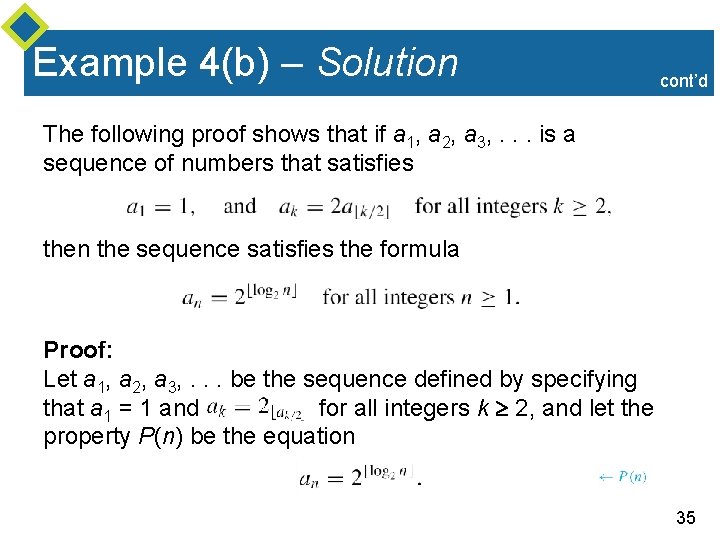 Example 4(b) – Solution cont’d The following proof shows that if a 1, a