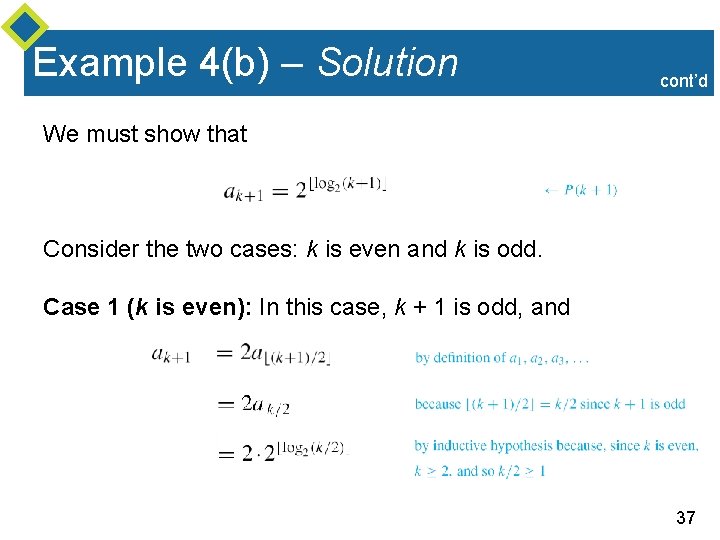 Example 4(b) – Solution cont’d We must show that Consider the two cases: k
