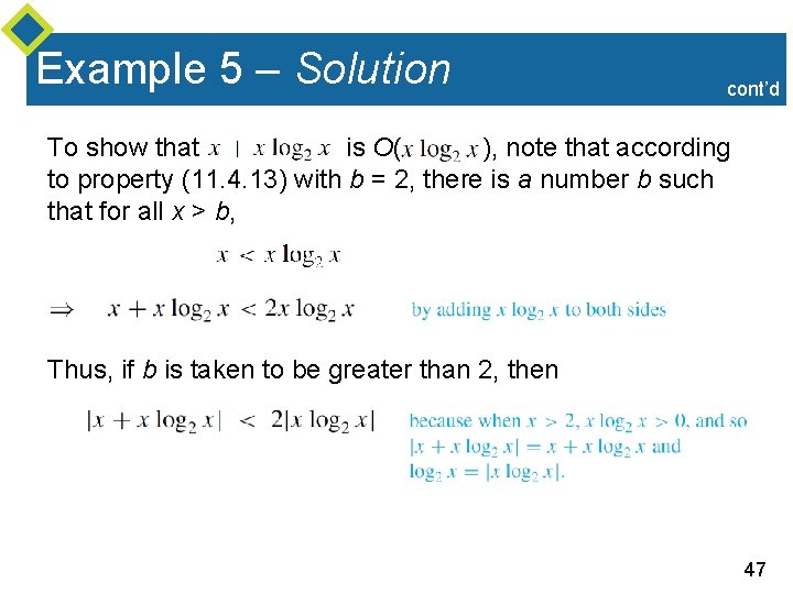 Example 5 – Solution cont’d To show that is O( ), note that according