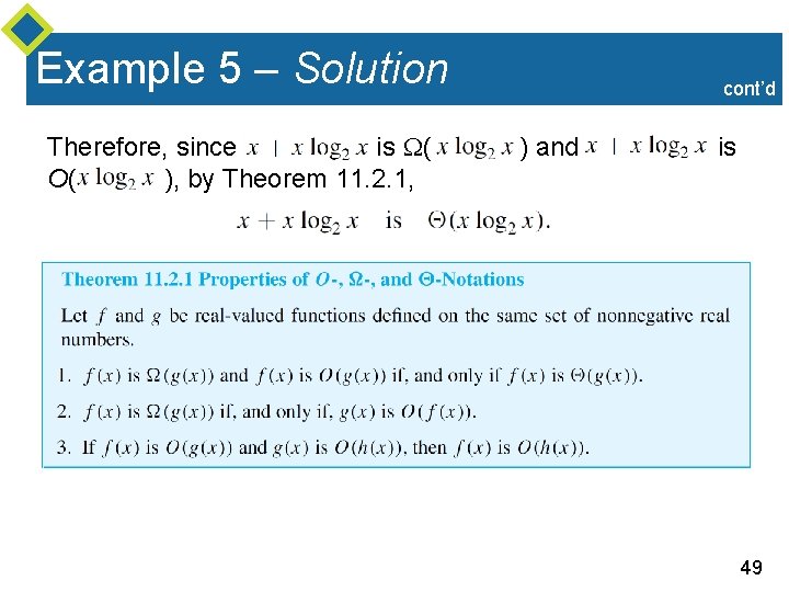 Example 5 – Solution Therefore, since is ( O( ), by Theorem 11. 2.