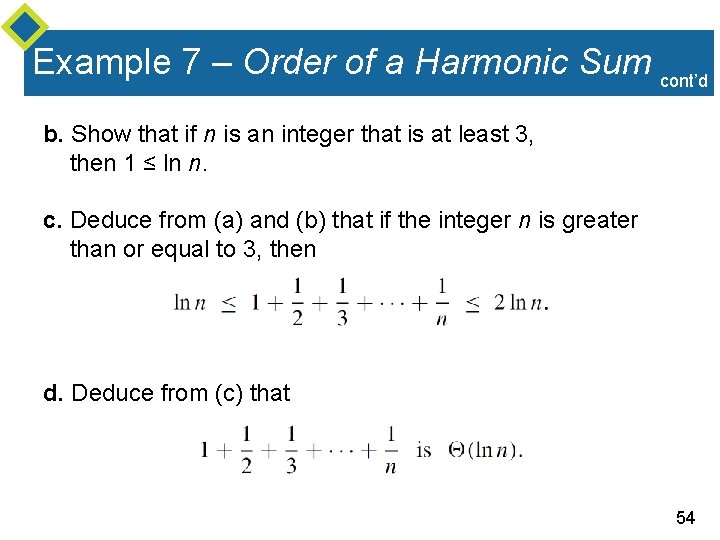 Example 7 – Order of a Harmonic Sum cont’d b. Show that if n