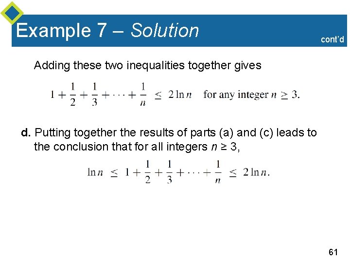 Example 7 – Solution cont’d Adding these two inequalities together gives d. Putting together