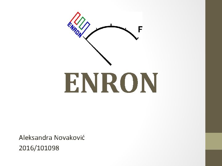 ENRON Aleksandra Novaković 2016/101098 