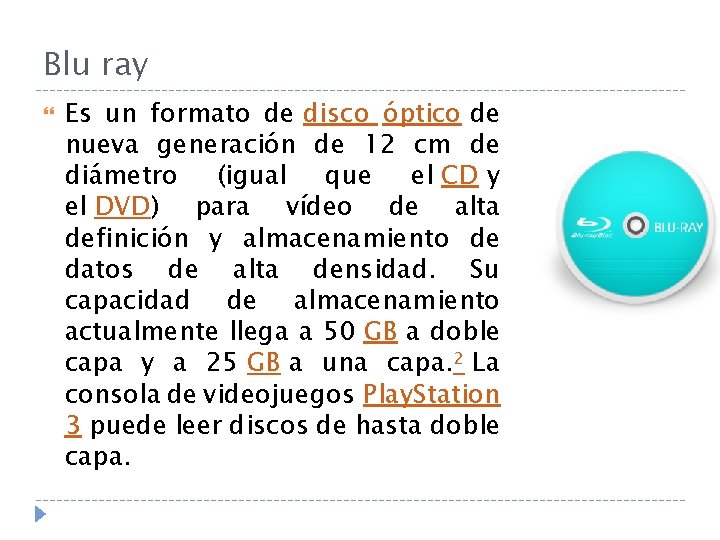 Blu ray Es un formato de disco óptico de nueva generación de 12 cm