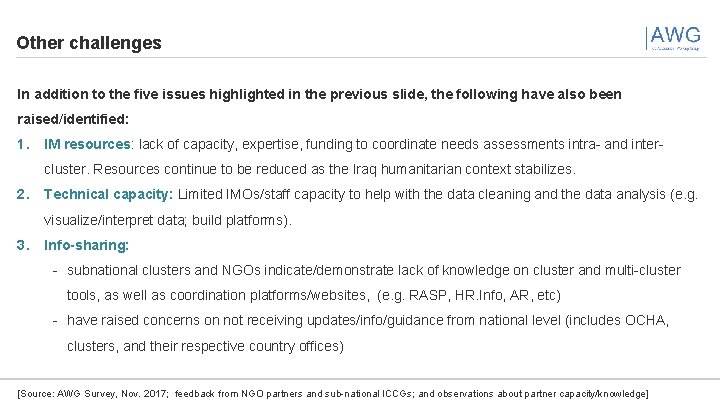 Other challenges In addition to the five issues highlighted in the previous slide, the