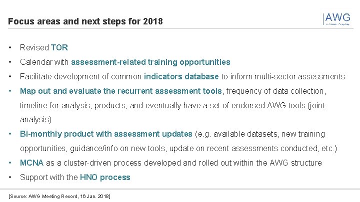 Focus areas and next steps for 2018 • Revised TOR • Calendar with assessment-related