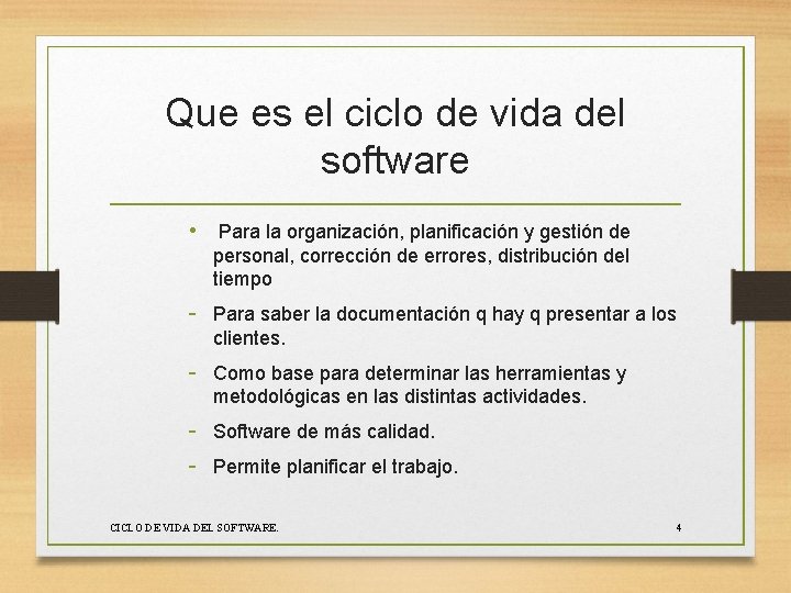 Que es el ciclo de vida del software • Para la organización, planificación y