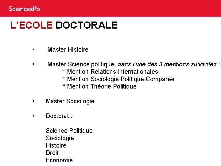 L’ECOLE DOCTORALE • Master Histoire • Master Science politique, dans l’une des 3 mentions