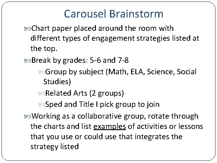 Carousel Brainstorm Chart paper placed around the room with different types of engagement strategies