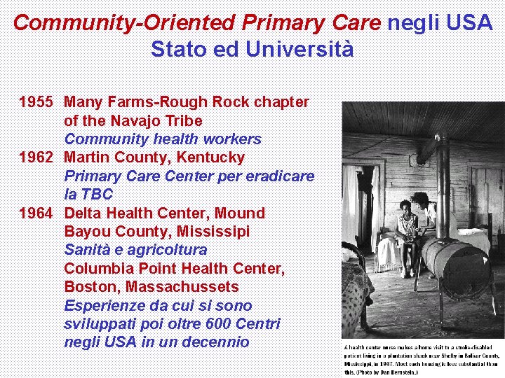 Community-Oriented Primary Care negli USA Stato ed Università 1955 Many Farms-Rough Rock chapter of