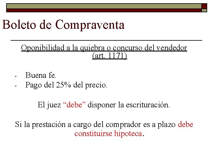 Boleto de Compraventa Oponibilidad a la quiebra o concurso del vendedor (art. 1171) -