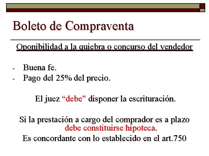 Boleto de Compraventa Oponibilidad a la quiebra o concurso del vendedor - Buena fe.