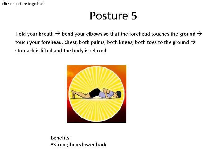 click on picture to go back Posture 5 Hold your breath bend your elbows click on picture to go back Posture 5 Hold your breath bend your elbows