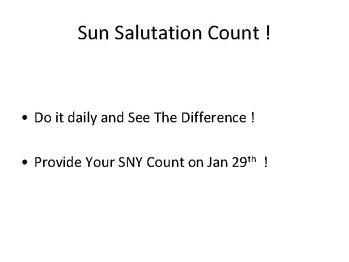 Sun Salutation Count ! • Do it daily and See The Difference ! • Sun Salutation Count ! • Do it daily and See The Difference ! •