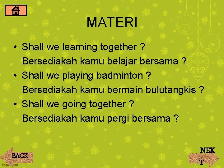MATERI • Shall we learning together ? Bersediakah kamu belajar bersama ? • Shall MATERI • Shall we learning together ? Bersediakah kamu belajar bersama ? • Shall