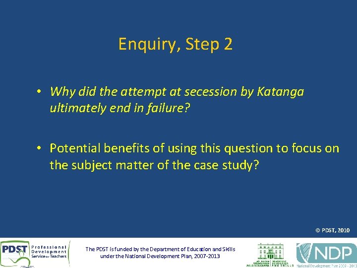 Enquiry, Step 2 • Why did the attempt at secession by Katanga ultimately end