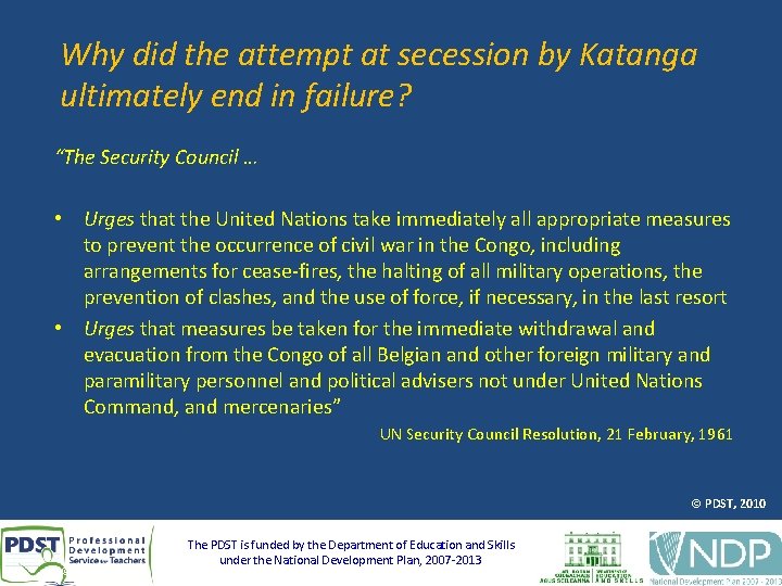Why did the attempt at secession by Katanga ultimately end in failure? “The Security