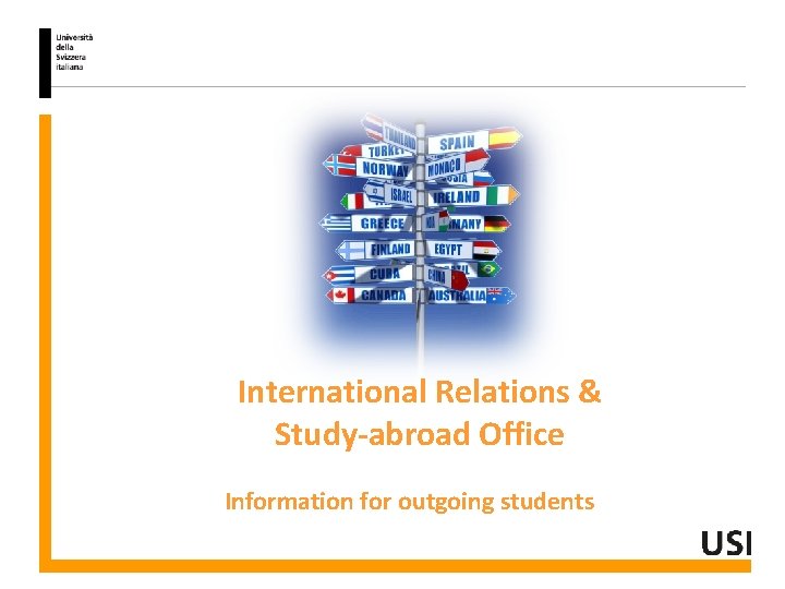 International Relations & Study-abroad Office Information for outgoing students 