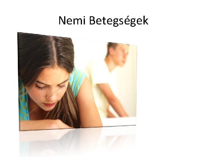 Nemi Betegségek 