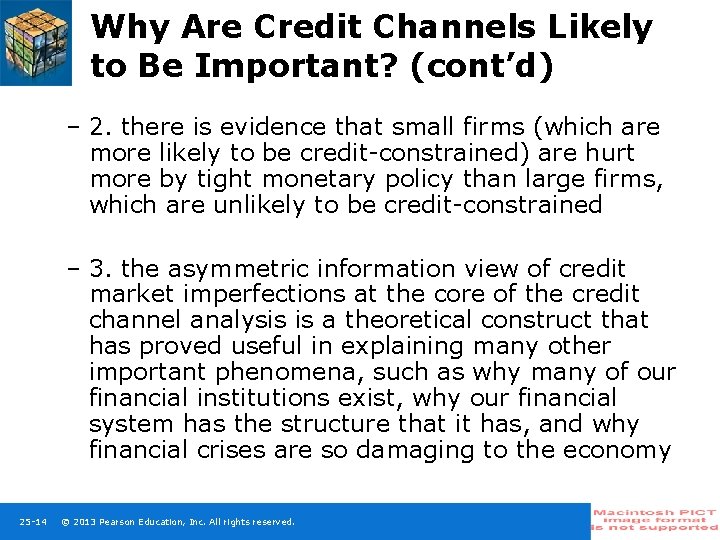 Why Are Credit Channels Likely to Be Important? (cont’d) – 2. there is evidence