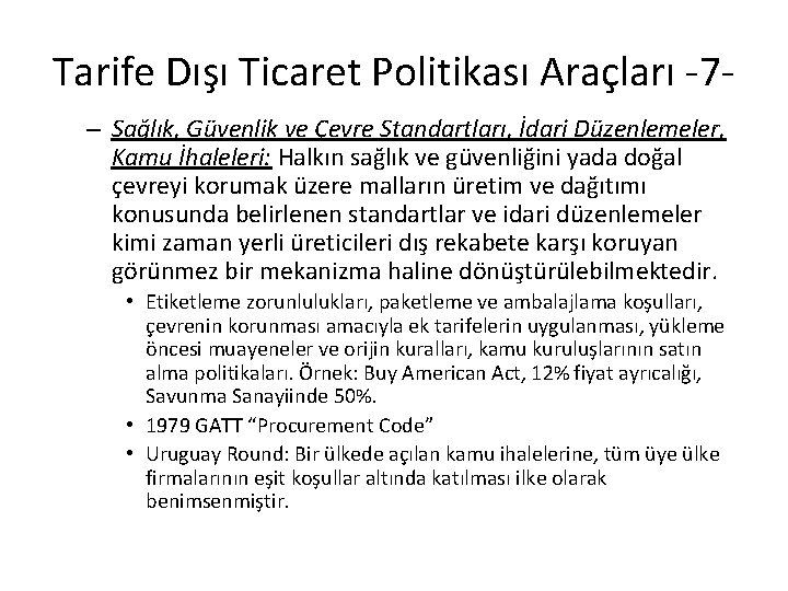 Tarife Dışı Ticaret Politikası Araçları -7– Sağlık, Güvenlik ve Çevre Standartları, İdari Düzenlemeler, Kamu