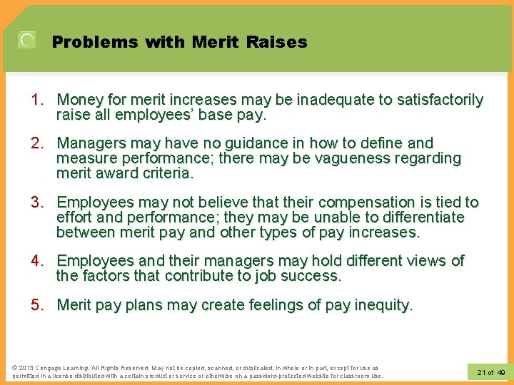 Problems with Merit Raises 1. Money for merit increases may be inadequate to satisfactorily