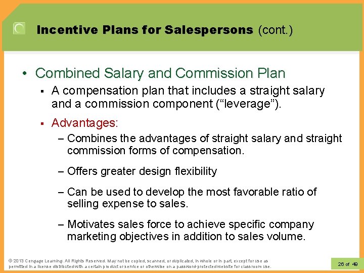 Incentive Plans for Salespersons (cont. ) • Combined Salary and Commission Plan § A Incentive Plans for Salespersons (cont. ) • Combined Salary and Commission Plan § A