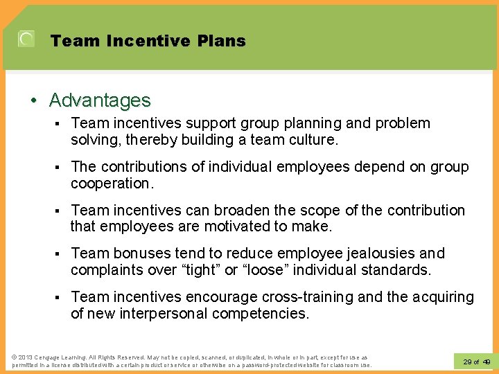 Team Incentive Plans • Advantages § Team incentives support group planning and problem solving, Team Incentive Plans • Advantages § Team incentives support group planning and problem solving,